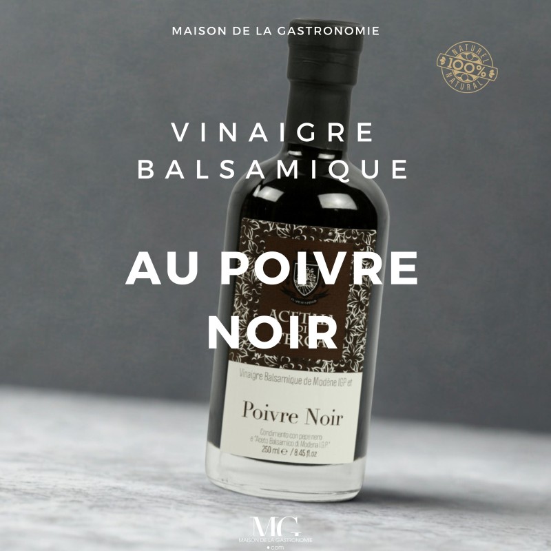 VINAIGRE BALSAMIQUE IGP DE MODENE ET POIVRE NOIR ACETAIA DI TERGA