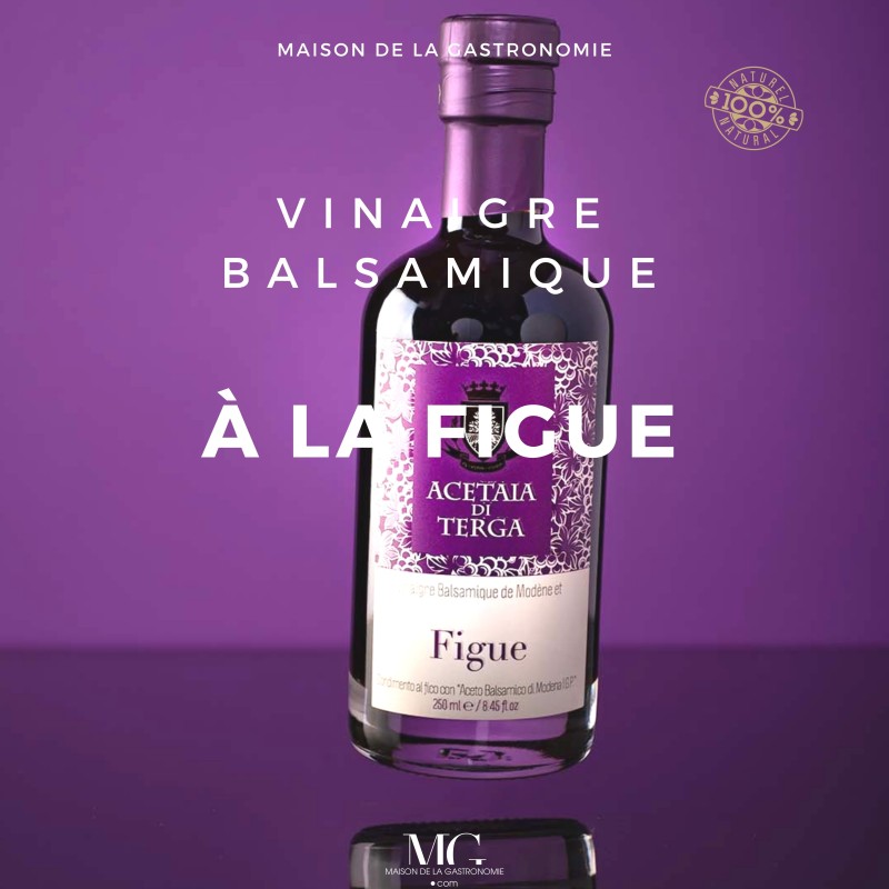 VINAIGRE BALSAMIQUE DE MODENE IGP ET FIGUE ACETAIA DI TERGA PREMIUM