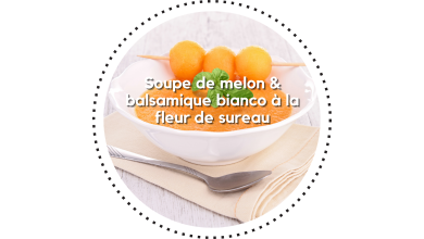 Soupe de melon & balsamique bianco à la fleur de sureau